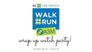 2021 A3M and Be The Match Walk+Run Virtual Celebration