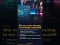 Wie man einen Monolog in ein Dialog verwandelt