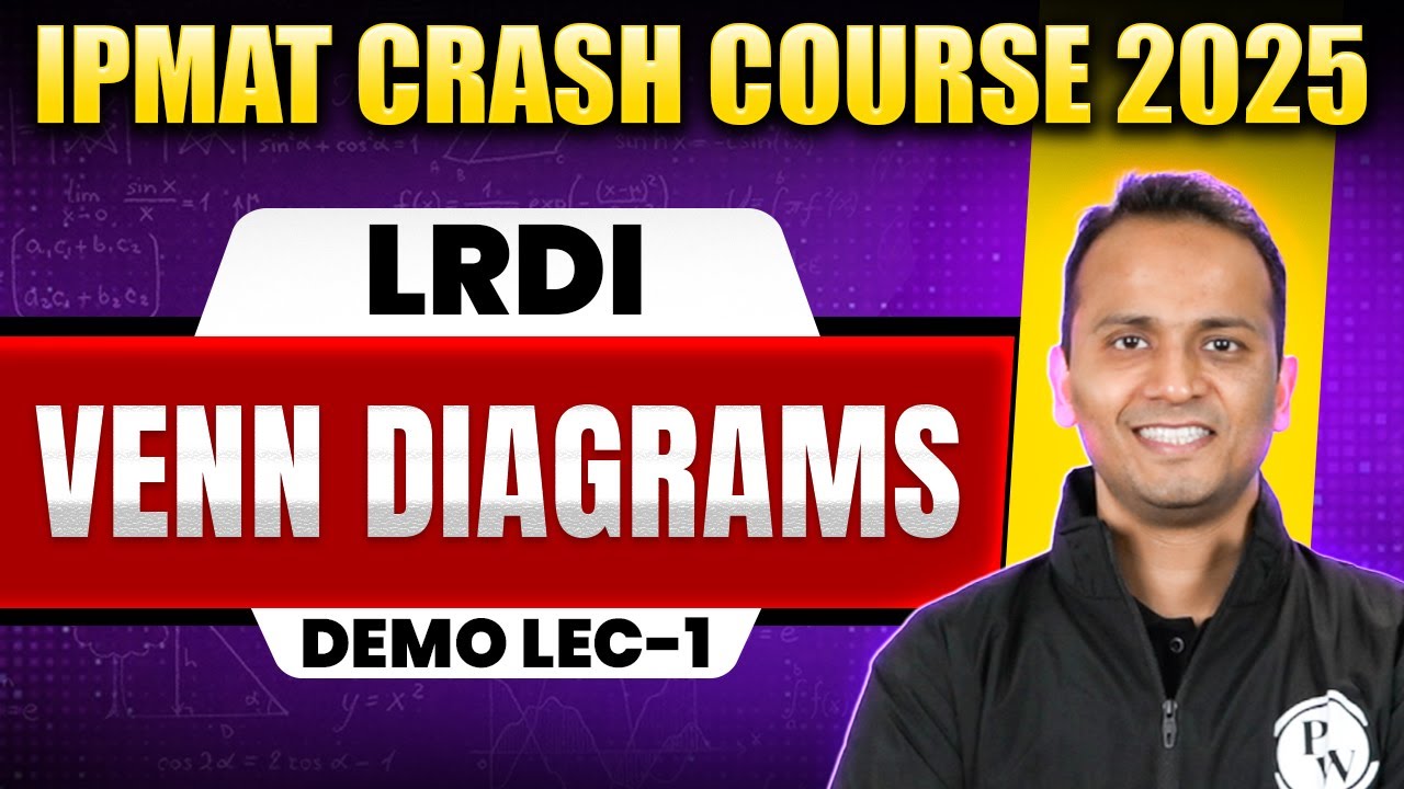 Venn Diagrams | DEMO LEC 01 | IPMAT 2025 CRASH COURSE | IPMAT 2025 ...
