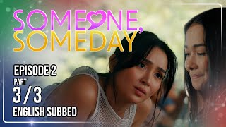 Someone, Someday | Episode 2 (3/3) | July 28, 2026 | (w/ English Subs) screenshot 2