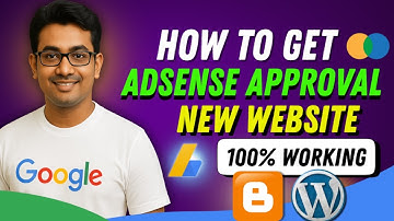 How to Get AdSense Approval Fast For New Website | 100% Working Method
