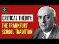 Critical Theory and the Frankfurt School