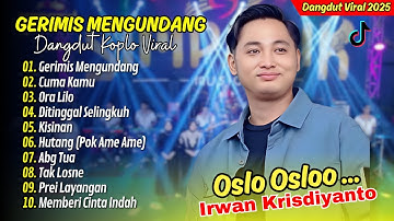 GERIMIS MENGUNDANG - Irwan Krisdiyanto - SIMPATIK MUSIC | Oslo Oslo Oslo || DANGDUT VIRAL TERBARU