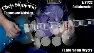 Tennessee Whiskey - Featuring Abraham Meyers - Collaboration