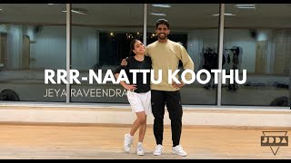 Naattu Koothu | Dance | Tamil | RRR  | NTR | Ram Charan | SS Rajamouli | Jeya Raveendran