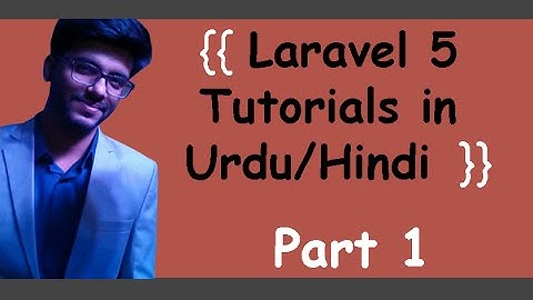 Laravel 5 tutorials For Beginners in Urdu/Hindi # 1 |  install & Routing