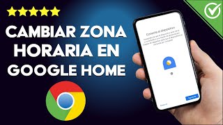 ¿Cómo Cambiar la zona Horaria que Determina Google Home? | Configuraciones screenshot 3