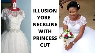 HOW TO DRAFT, CUT, AND SEW AN ILLUSION YOKE NECKLINE WITH A PRINCESS DART BUSTIER | WEDDING DRESS