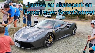 J'arrive au skatepark en Ferrari avec @scoot2street