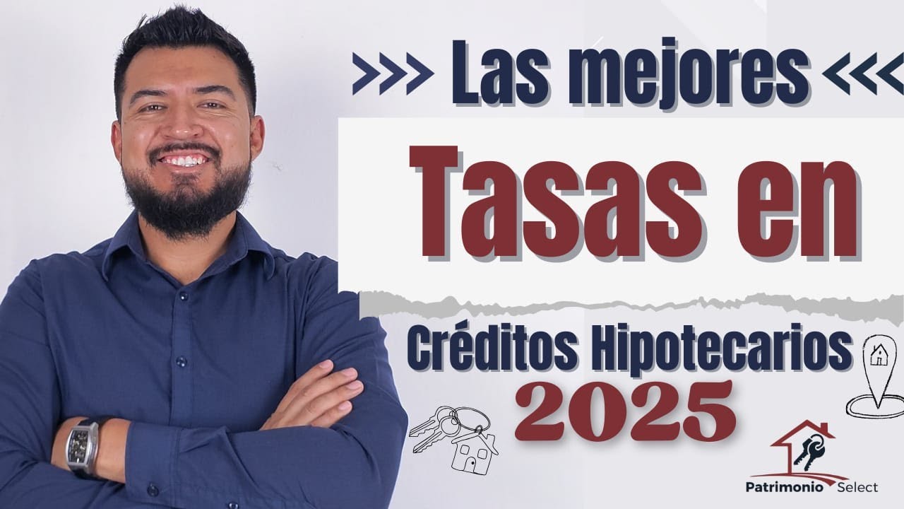 👉✅MEJORES tasas en CRÉDITO hipotecario [2025]💰🏡