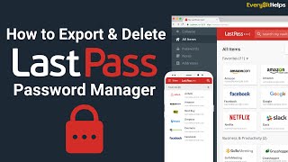 How to Delete LastPass Account & Migrate to a New Password Manager (2024) by Every Bit Helps 1,981 views 10 months ago 10 minutes, 3 seconds