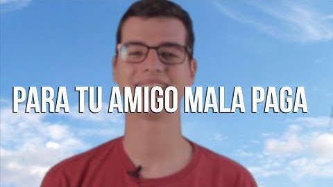 Video for your bad paying friend