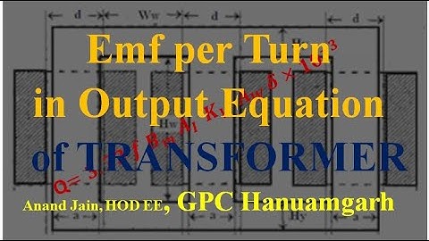 05 EE-304 Eemf per Turn in transformer design