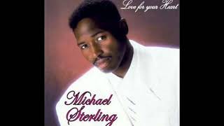 Michael Sterling - Love For Your Heart