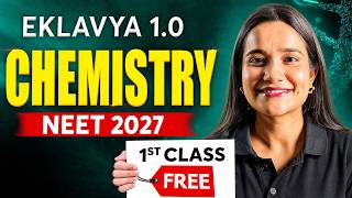 Chemistry Eklavya 1.0 First Class Free | NEET 2027