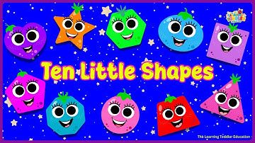 Ten Little Shapes | Kids Songs | Learn Shapes | BEST Toddler Learning