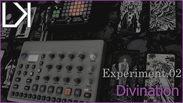 Experiment.02 - Divination (Elektron Model:Cycles and Empress Zoia)