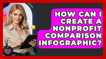 How Can I Create A Nonprofit Comparison Infographic? - Graphic Design Nerd