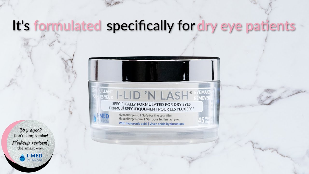 Makeup Removal, the Smart Way ILID ’N LASH® EYE MAKEUP REMOVER for Dry Eye Patients YouTube