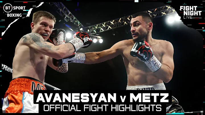 David Avanesyan v Oskari Metz | Official Fight Hig...