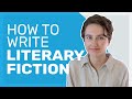 How to Write Literary Fiction