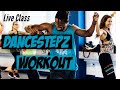 Dancestepz Workout LIVE