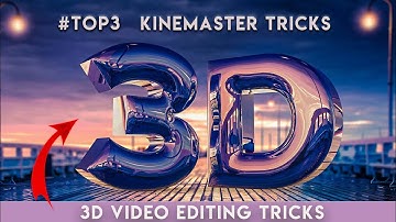 3D video editing tricks in kinemaster // How to edit 3D videos in kinemaster
