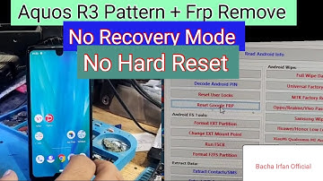 Aquos R3 Pattern Frp Remove | No Recovery Mode No Hard Reset