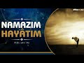 Namazım Hayâtım ! | İbrahim Soydan Erden | 18.03.2020 Yayını