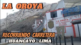 11 LA OROYA, RECORRIENDO CARRETERA HUANCAYO-LIMA