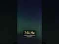 741 Hz Expresión y Soluciones · Alpha #shorts