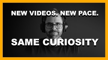 New Videos. New Pace. Same Curiosity.