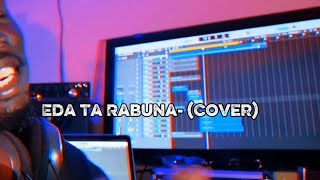 Eda ta Rabuna (Cover) - Eli Eli