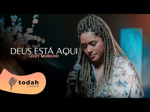 Leidy Murilho | Deus Está Aqui [Cover]
