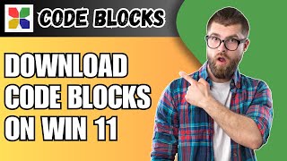 How to Install Code::Blocks on PC (No Errors, 2025)