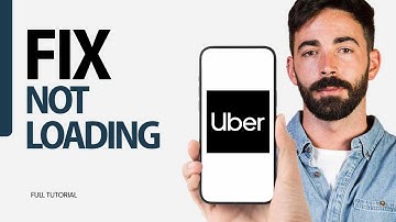 How To Fix Not Loading On Uber App 2025