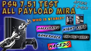 PS4 Jailbreak 7.51 Test All Payload MIRA, Who ia stabel???