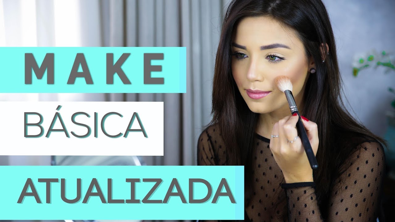Minha Make Básica Atualizada! Por Mari Sampaio