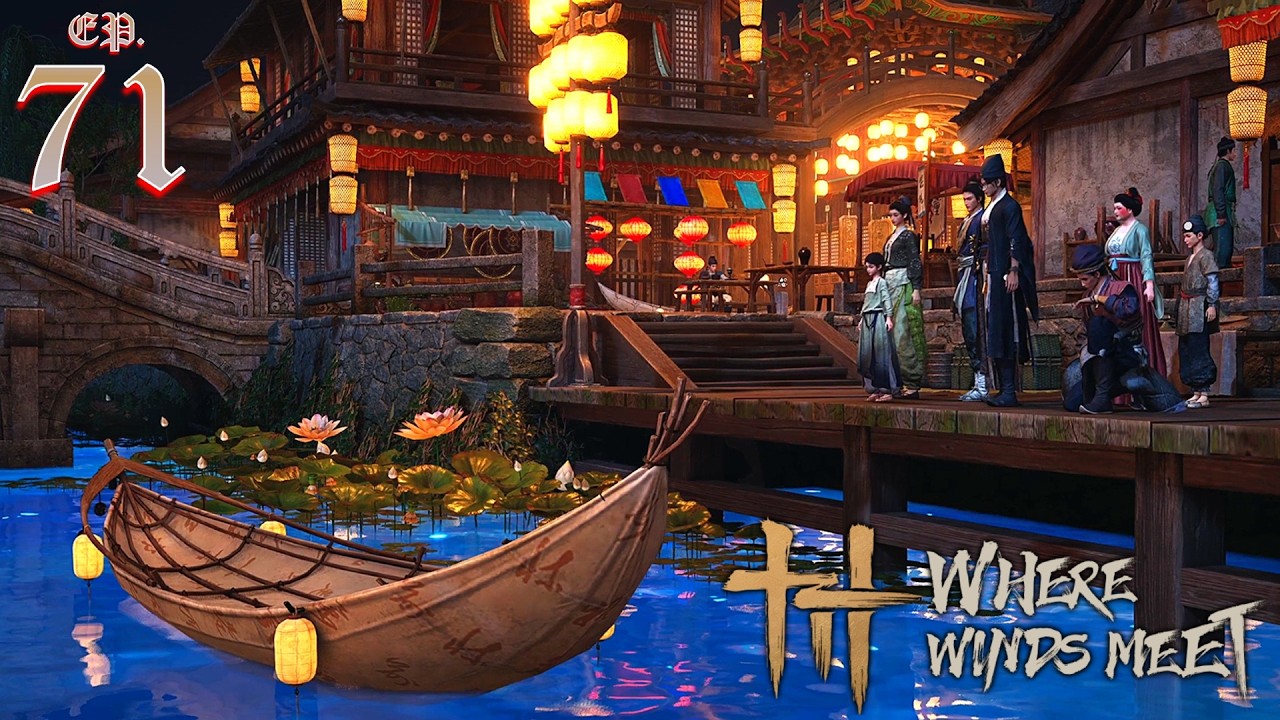 Where Winds Meet : 71