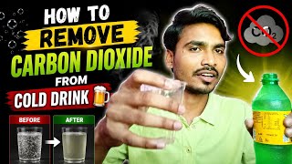 Removing Carbon Dioxide from Cold Drink 🍻 🔥🔥🔥 #colddrink #tech