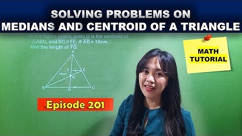 SOLVING PROBLEMS ON MEDIANS AND CENTROID OF A TRIANGLE / MATH TUTORIAL