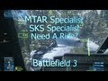 BF3 MTAR Specialist / SKS Specialist / Need A Ride? Montage