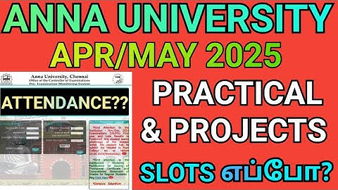 Anna University Practical & Projects Slots Dates🤔 | Engineering Attendance & Internal🙀 | Semester 😉