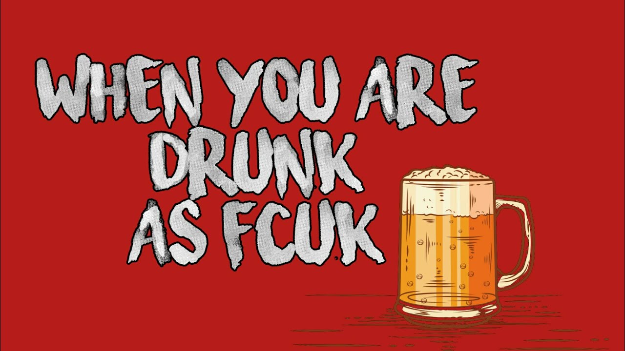 When You Are Drunk As Fcuk | Filminti