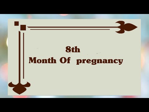 Video: 8 Months Pregnant - What Happens? Feelings And Complications