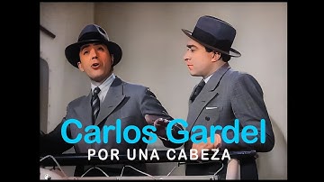 Thumbnail of Carlos Gardel - Por una Cabeza (Video Clip COLOR)