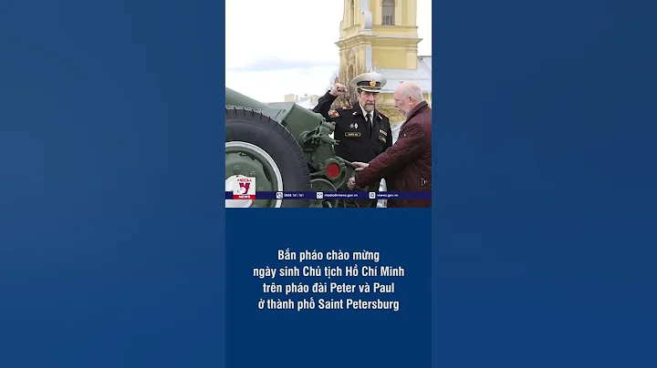 Nga bắn pháo chào mừng 132 năm Ngày sinh Chủ tịch Hồ Chí Minh - VNEWS #shorts