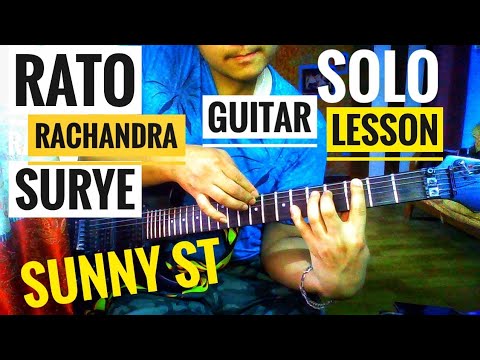 Rato ra chandra surya Guitar solo lesson Sunny st solo Lockdown Version