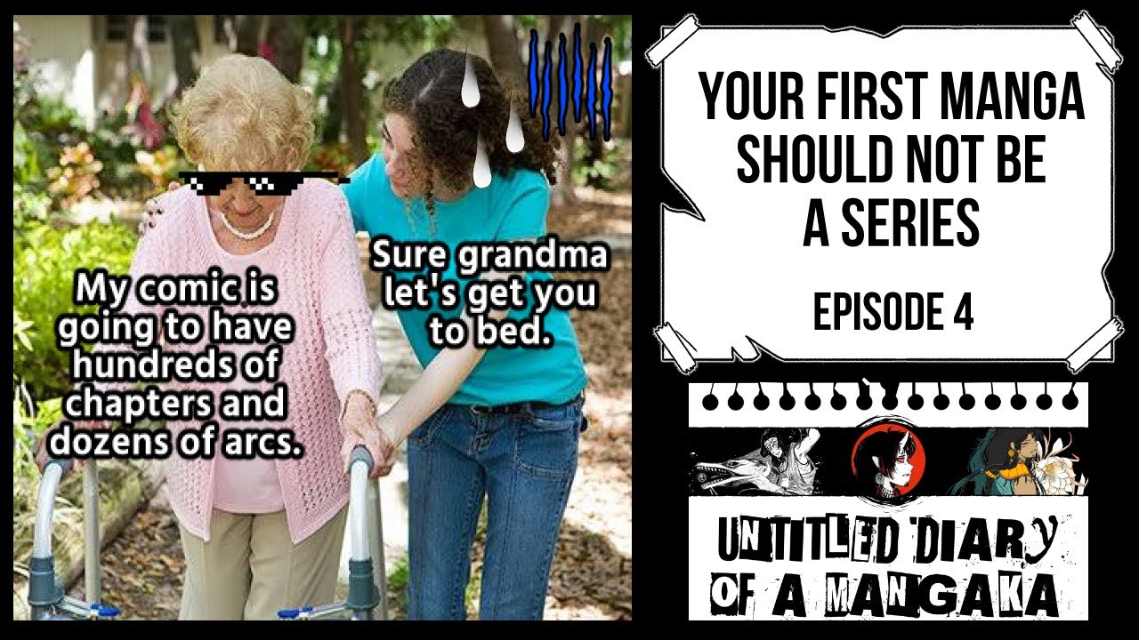 Your First Manga should NOT be a (long) series | Untitled Diary of a Mangaka | Episode 4