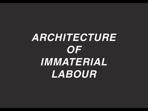 Andreas Rumpfhuber. Architecture of Immaterial Labour 1/8 - context